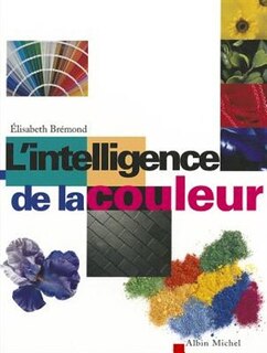 INTELLIGENCE DE LA COULEUR -L'