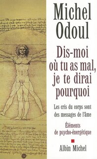 Couverture_Dis-moi où tu as mal, je te dirai pourquoi