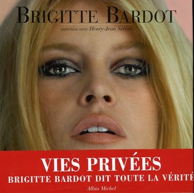 VIES PRIVEES...BRIGITTE BARDOT