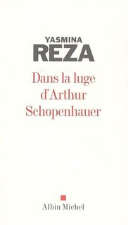Front cover_DANS LA LUGE D'ARTHUR SCHOPENHAUER