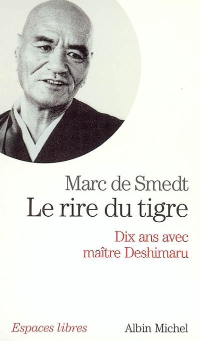 Front cover_Le rire du tigre : dix ans avec maître Deshimaru