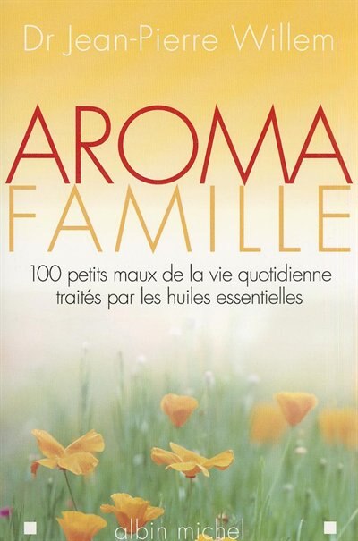 Front cover_Aroma Famille -100 Petits Maux...