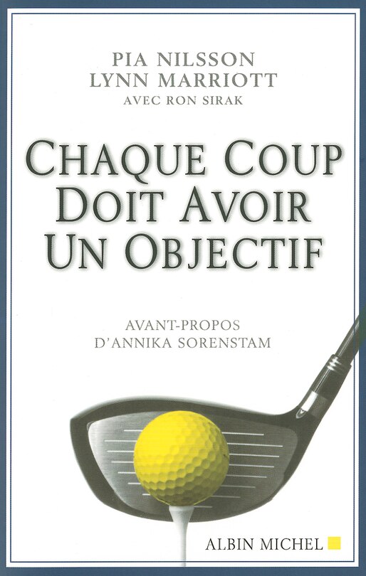 Chaque coup doit avoir un objectif