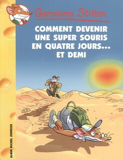 Front cover_Comment devenir une super-souris en quatre jours et demi !