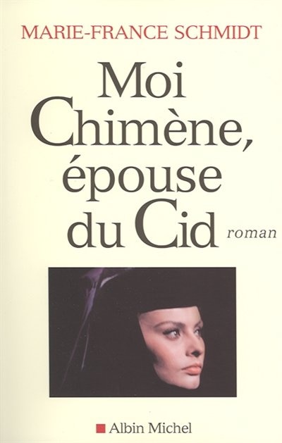 Moi Chimene, Epouse Du Cid