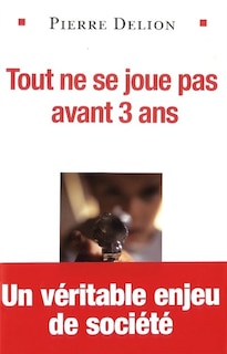 Front cover_Tout ne se joue pas avant trois ans