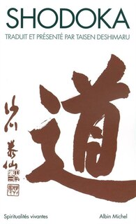 Shodoka: Chant de l'immédiat satori