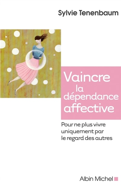 Couverture_Vaincre la dépendance affective