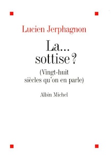Couverture_La sottise ?