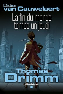 THOMAS DRIMM T1-FIN DU MONDE TOMBE..-NE