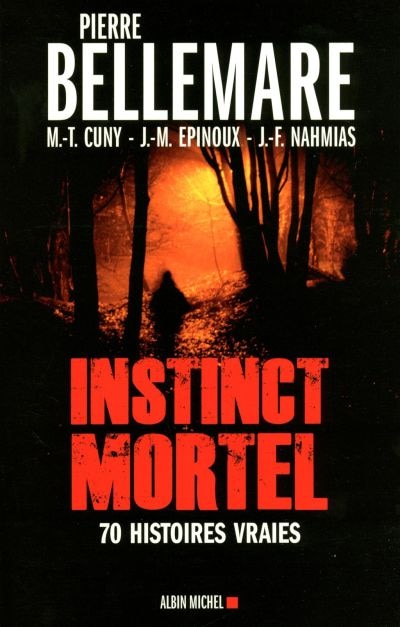 Couverture_INSTINC MORTEL -70 HISTOIRES VRAIES