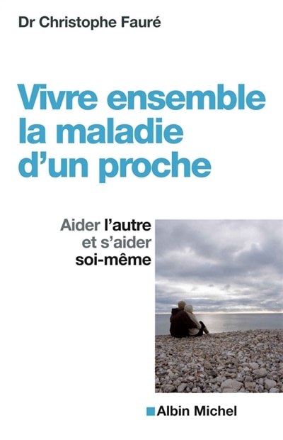 Front cover_Vivre ensemble la maladie d'un proche