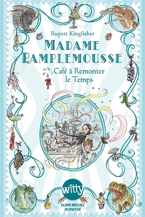 Madame Pamplemousse et le café à remonter le temps