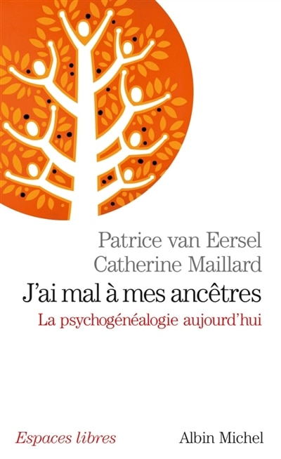 Front cover_J'ai mal à mes ancêtres ! : la psychogénéalogie aujourd'hui