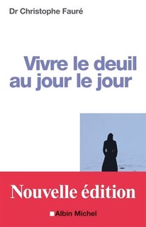 Front cover_VIVRE LE DEUIL AU JOUR LE JOUR -NE