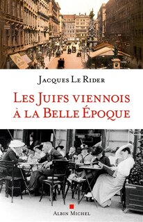 Couverture_Les Juifs viennois à la Belle Epoque