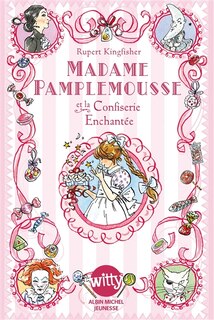 Front cover_Madame Pamplemousse et la confiserie enchantée