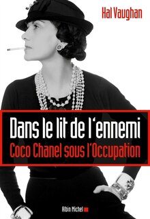 Couverture_Dans le lit de l'ennemi : Coco Chanel sous l'Occupation