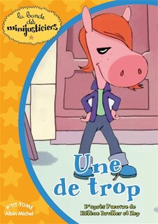 La bande des minijusticiers tome 2 une de trop