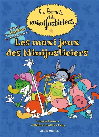 La bande des minijusticiers mon super livre d'activités tome 1