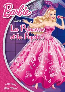 Couverture_Barbie la princesse et la popstar