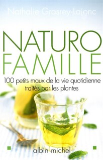 Front cover_NATURO-FAMILLE -100 PETITS MAUX DE VIE..