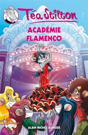 Tea Stilton tome 16 académie flamenco