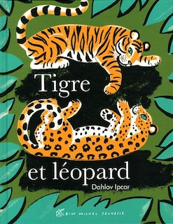 TIGRE ET LEOPARD