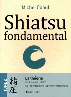 Front cover_Shiatsu fondamental t2 La théorie