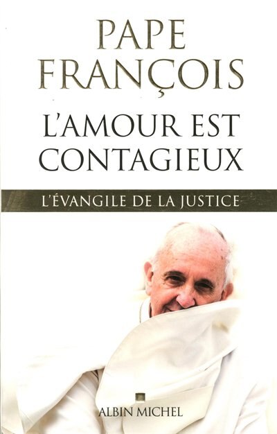 Couverture_L'amour est contagieux : l'Evangile de la justice