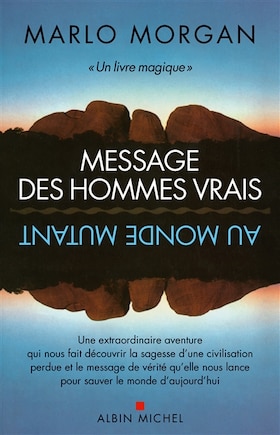 Message des hommes vrais au monde mutant