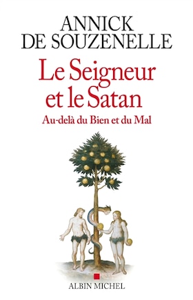 Le Seigneur et le Satan: Au-delà du Bien et du Mal