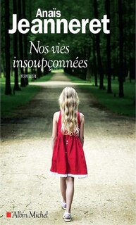 Couverture_Nos vies insoupconn&eacute;es