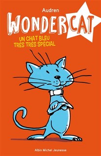 Front cover_Wondercat tome 1 Un chat bleu très très spécial