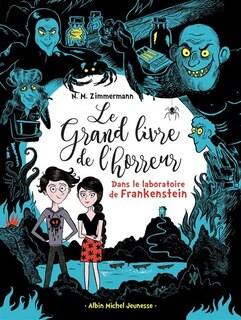 Front cover_Le Grand Livre De L'horreur Tome 2 Dans Le Laboratoire De Frankenstein