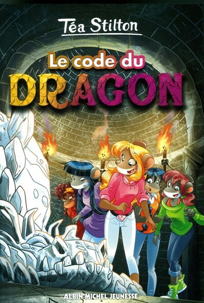 Tea Stilton tome 1 Le code du dragon