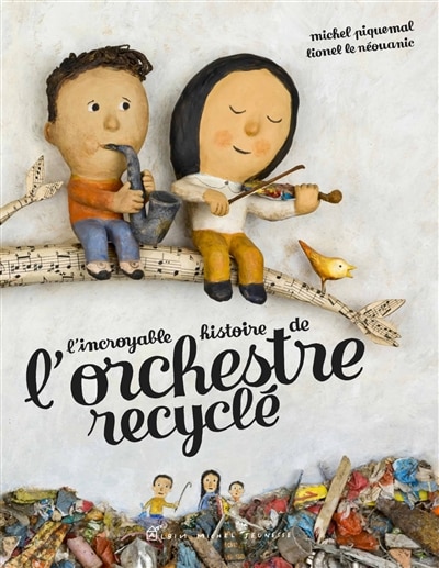 Front cover_L' incroyable histoire de l'orchestre recyclé