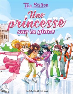 Couverture_Tea Stilton tome 10 Une princesse sur la glace Nouvelle édition
