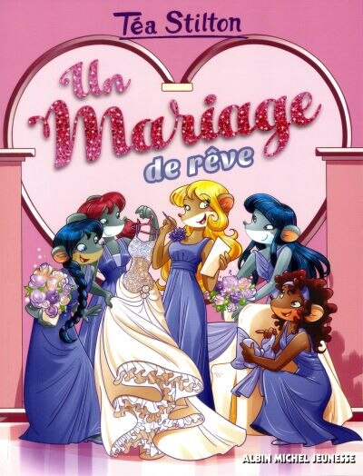 Front cover_Tea Stilton tome 19 Un mariage de rêve Nouvelle édition