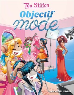 Tea Stilton tome 22 Objectif mode Nouvelle édition