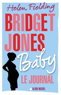 Front cover_Bridget Jones baby : le journal