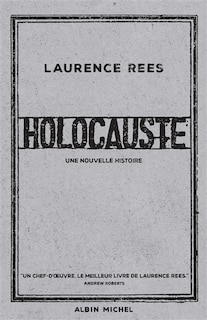 Holocauste: une nouvelle histoire