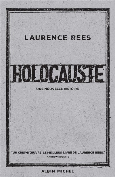 Holocauste: une nouvelle histoire