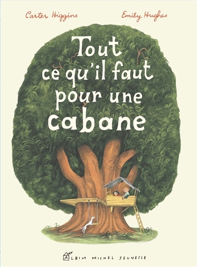 TOUT CE QU'IL FAUT POUR UNE CABANE