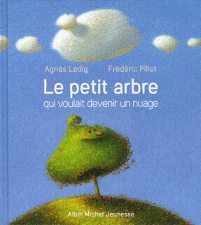 Front cover_Le petit arbre qui voulait devenir un nuage