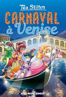 Tea Stilton tome 23 Carnaval à Venise