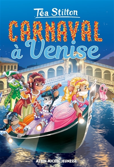 Tea Stilton tome 23 Carnaval à Venise