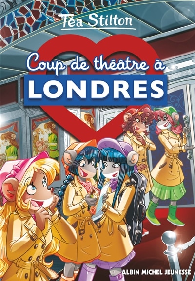 Front cover_Tea Stilton Tome 24 Coup De Foudre A Londres