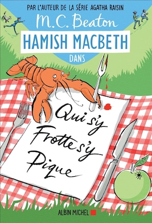 HAMISH MACBETH TOME 3 QUI S'Y FROTTE S'Y PIQUE