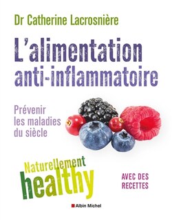 Front cover_L'alimentation anti-inflammatoire : prévenir les maladies du siècle